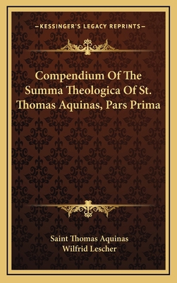 Compendium Of The Summa Theologica Of St. Thoma... 1163500275 Book Cover