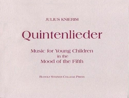 Quintenlieder: Music for Young Children in the ... 0945803141 Book Cover
