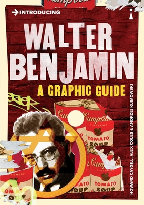 Introducing Walter Benjamin: A Graphic Guide 1848316925 Book Cover