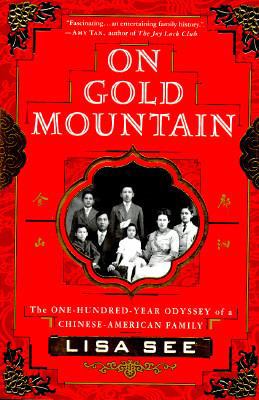 On Gold Mountain: The One Hundred Year Odyssey ... 0312119976 Book Cover