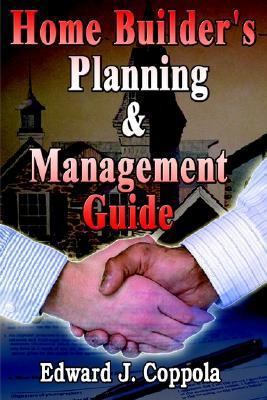 Home Builder's Planning & Management Guide 1403380996 Book Cover