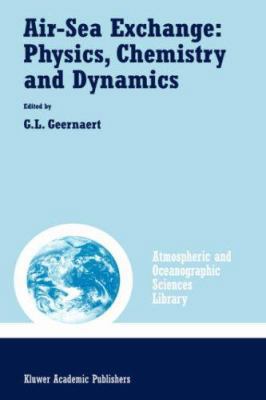 Air-Sea Exchange: Physics, Chemistry and Dynamics 0792359372 Book Cover