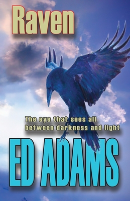 Raven: The eye that sees all between darkness a... 1838014675 Book Cover