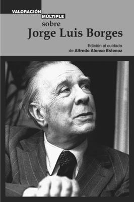 Paperback Valoraci?n M?ltiple Sobre Jorge Luis Borges Book