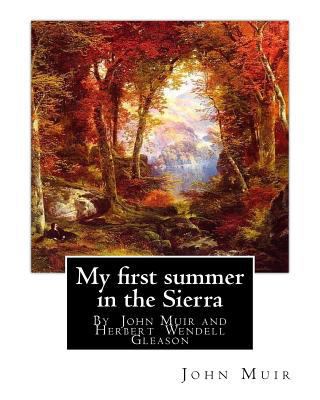 My first summer in the Sierra, By John Muir wit... 1536947547 Book Cover