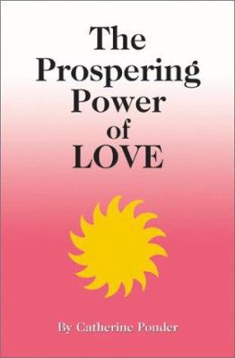 The Prospering Power of Love 0875165257 Book Cover