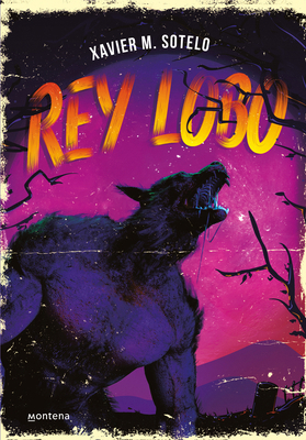Rey Lobo / Wolf King [Spanish] B0GB9PCBT4 Book Cover