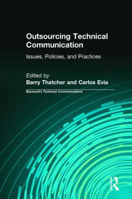 Outsourcing Technical Communication: Issues, Po... 0895033348 Book Cover