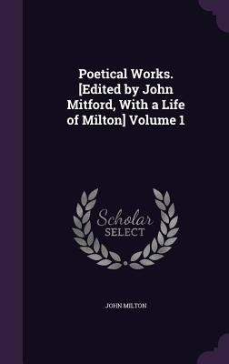 Poetical Works. [Edited by John Mitford, with a... 1346878072 Book Cover