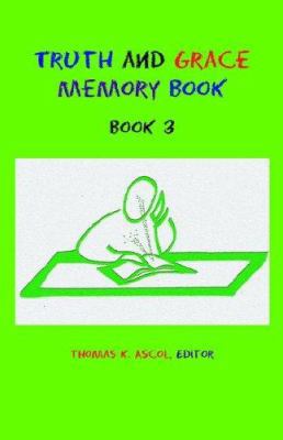 Truth and Grace Memory Book: Book 3 0971336172 Book Cover