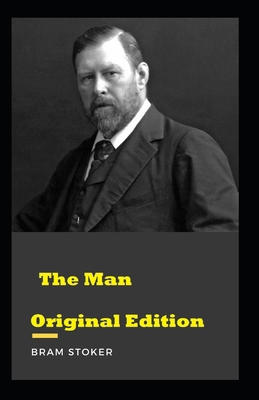 Bram Stoker: The Man-Original Edition(Annotated) B08WP9FMR5 Book Cover