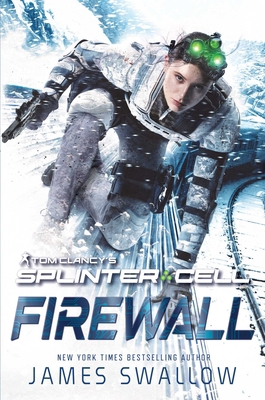 Tom Clancy's Splinter Cell: Firewall 1839081147 Book Cover