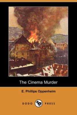 The Cinema Murder (Dodo Press) 1406532193 Book Cover