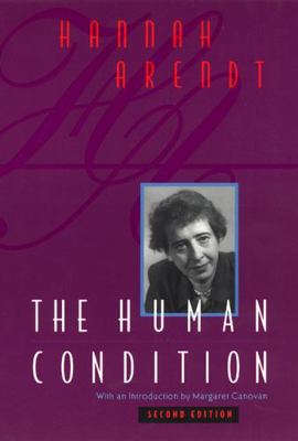 The Human Condition: Second Edition 0226025985 Book Cover