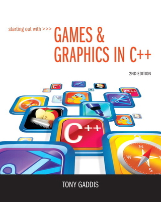 Starting Out with Games & Graphics in C++ [With... 0133128075 Book Cover