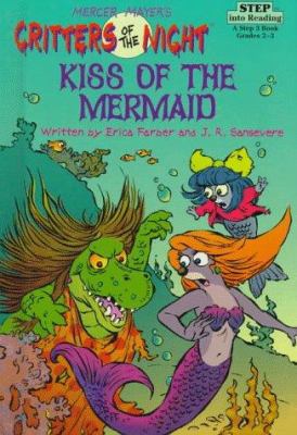 Kiss of the Mermaid (Mercer Mayer's Critters of... 0679873813 Book Cover