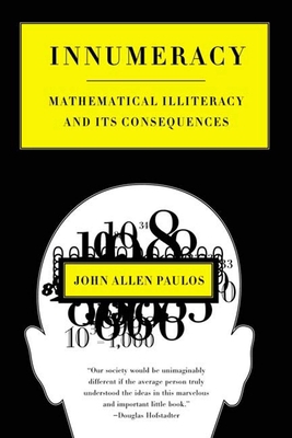 Innumeracy : Mathematical Illiteracy and Its Co... B005FOEQ8S Book Cover