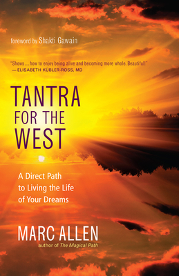 Tantra for the West: A Direct Path to Living th... 1608683427 Book Cover