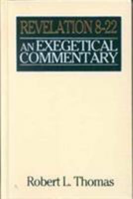 Revelation 8-22 Exegetical Commentary 0802492673 Book Cover