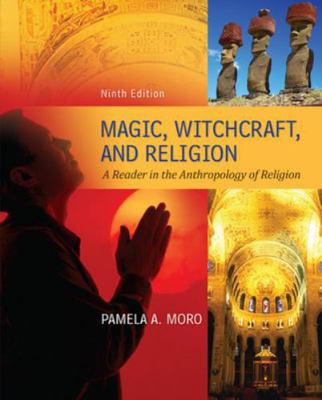 Magic Witchcraft and Religion: A Reader in the ... 0078034949 Book Cover