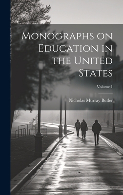 Monographs on Education in the United States; V... 1020505435 Book Cover