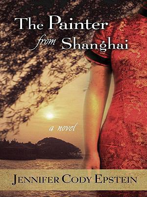 The Painter from Shanghai [Large Print] 1410411699 Book Cover