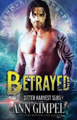 Betrayed: Bitter Harvest Book Four 1983951773 Book Cover