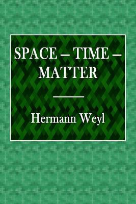 Space - Time - Matter 1984040251 Book Cover