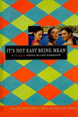 It's Not Easy Being Mean 1606863304 Book Cover