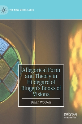 Allegorical Form and Theory in Hildegard of Bin... 3031171918 Book Cover