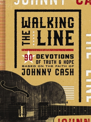 Walking the Line: 90 Devotions of Truth and Hop... 1648703259 Book Cover