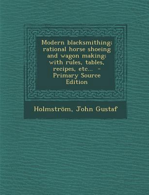 Modern Blacksmithing; Rational Horse Shoeing an... 1293562629 Book Cover