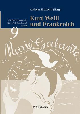 Kurt Weill und Frankreich [German] 3830930771 Book Cover