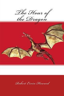 The Hour of the Dragon 1983494712 Book Cover