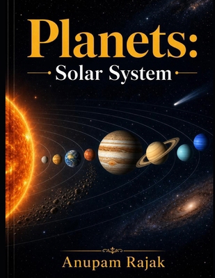 Planets: Solar System B08DSX3F28 Book Cover