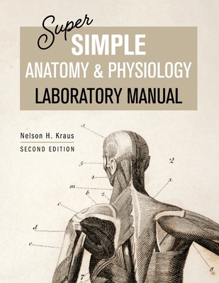 Super Simple Anatomy and Physiology Laboratory ... 1793555699 Book Cover