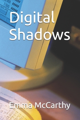 Digital Shadows B0DDTDFSCZ Book Cover