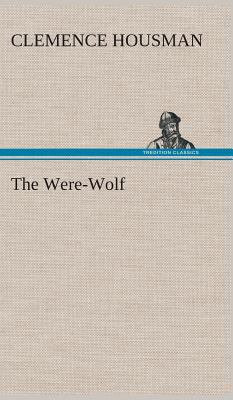 The Were-Wolf 3849514579 Book Cover