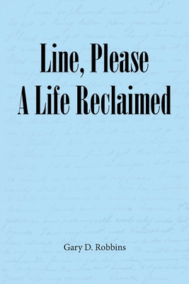 Line, Please A Life Reclaimed B0G8KVG1NP Book Cover