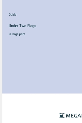 Under Two Flags: in large print 3387027850 Book Cover