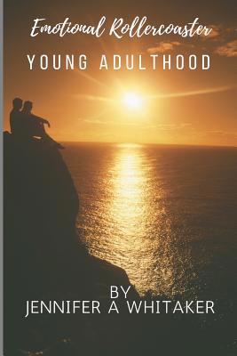 Emotional Rollercoaster: Young Adulthood 1720157375 Book Cover