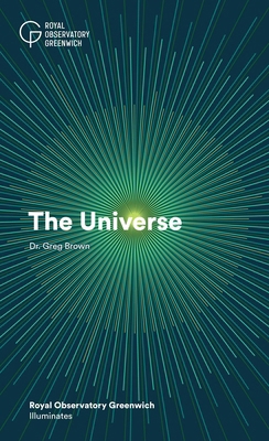 Universe: Royal Observatory Greenwich Illuminates 1906367892 Book Cover