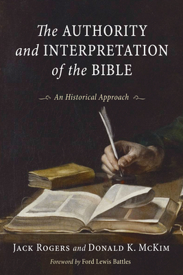 Authority and Interpretation of the Bible: An H... 1579102131 Book Cover