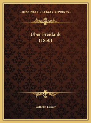 Uber Freidank (1850) [German] 1169687725 Book Cover