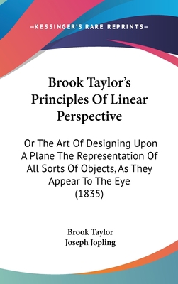 Brook Taylor's Principles Of Linear Perspective... 1104152428 Book Cover