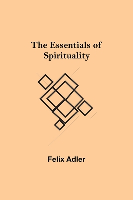 The Essentials of Spirituality 935494437X Book Cover