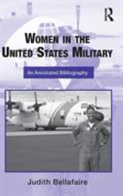 Women in the United States Military: An Annotat... 041580146X Book Cover