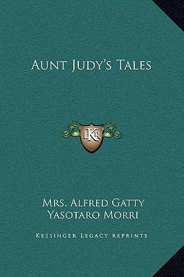 Aunt Judy's Tales 1169254055 Book Cover