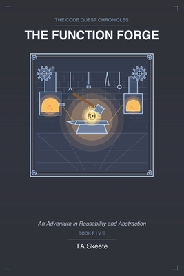 The Code Quest Chronicles: The Function Forge: ... B0GYKRMWCS Book Cover