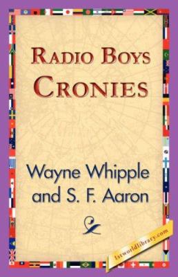 Radio Boys Cronies 1421825066 Book Cover